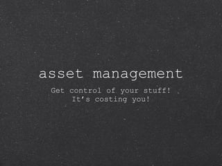 asset management ,[object Object],[object Object]