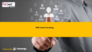 Powered By:
RFID Asset Tracking.
 