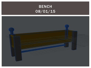BENCH
08/01/15
 