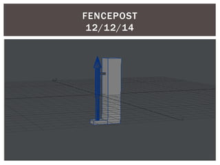 FENCEPOST
12/12/14
 