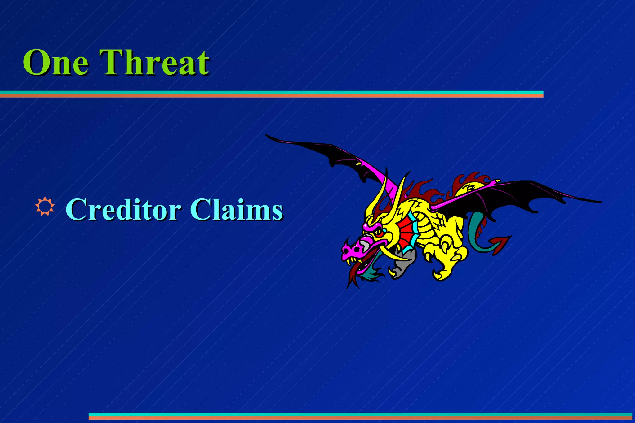 One Threat Creditor Claims 