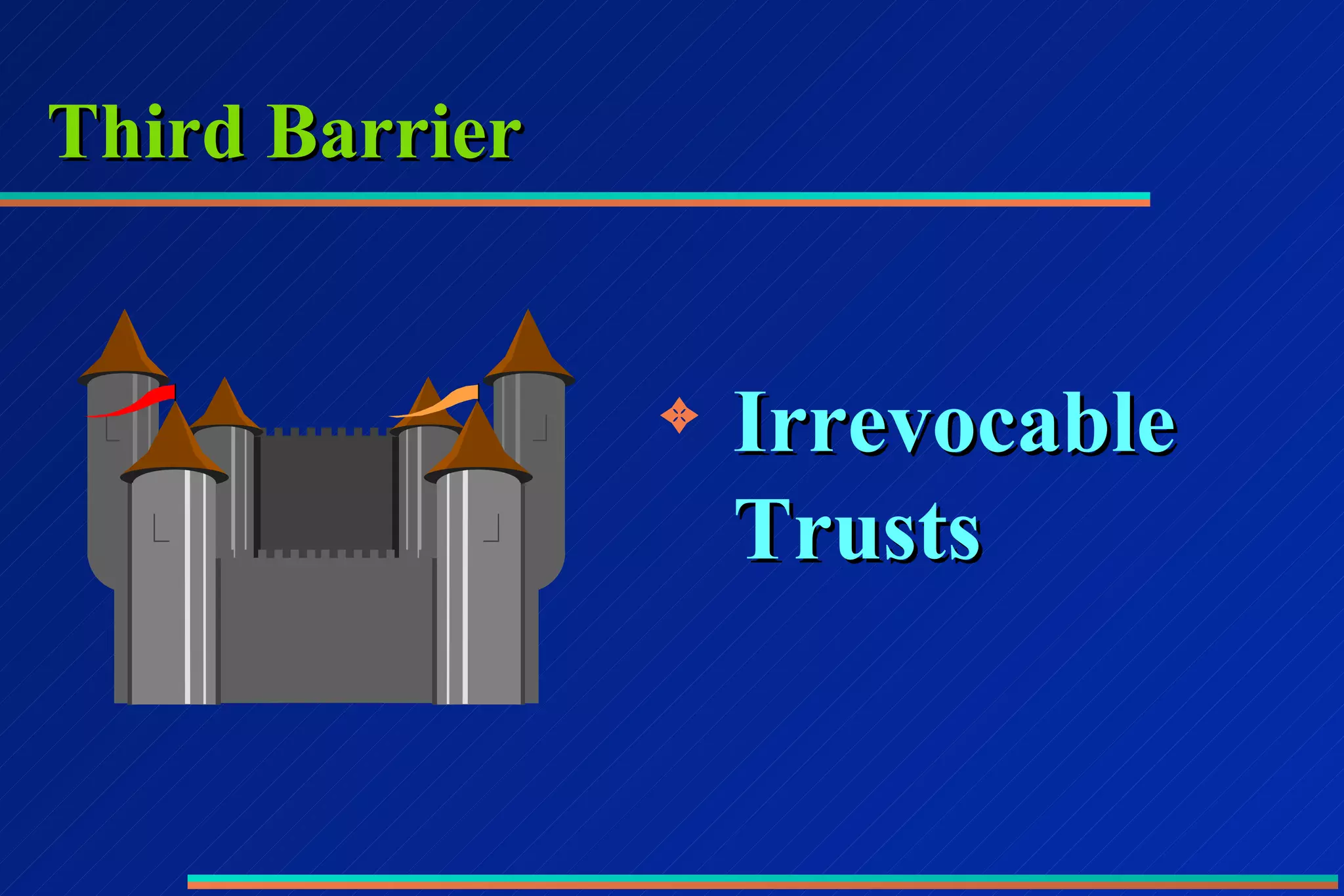 Third Barrier Irrevocable Trusts 