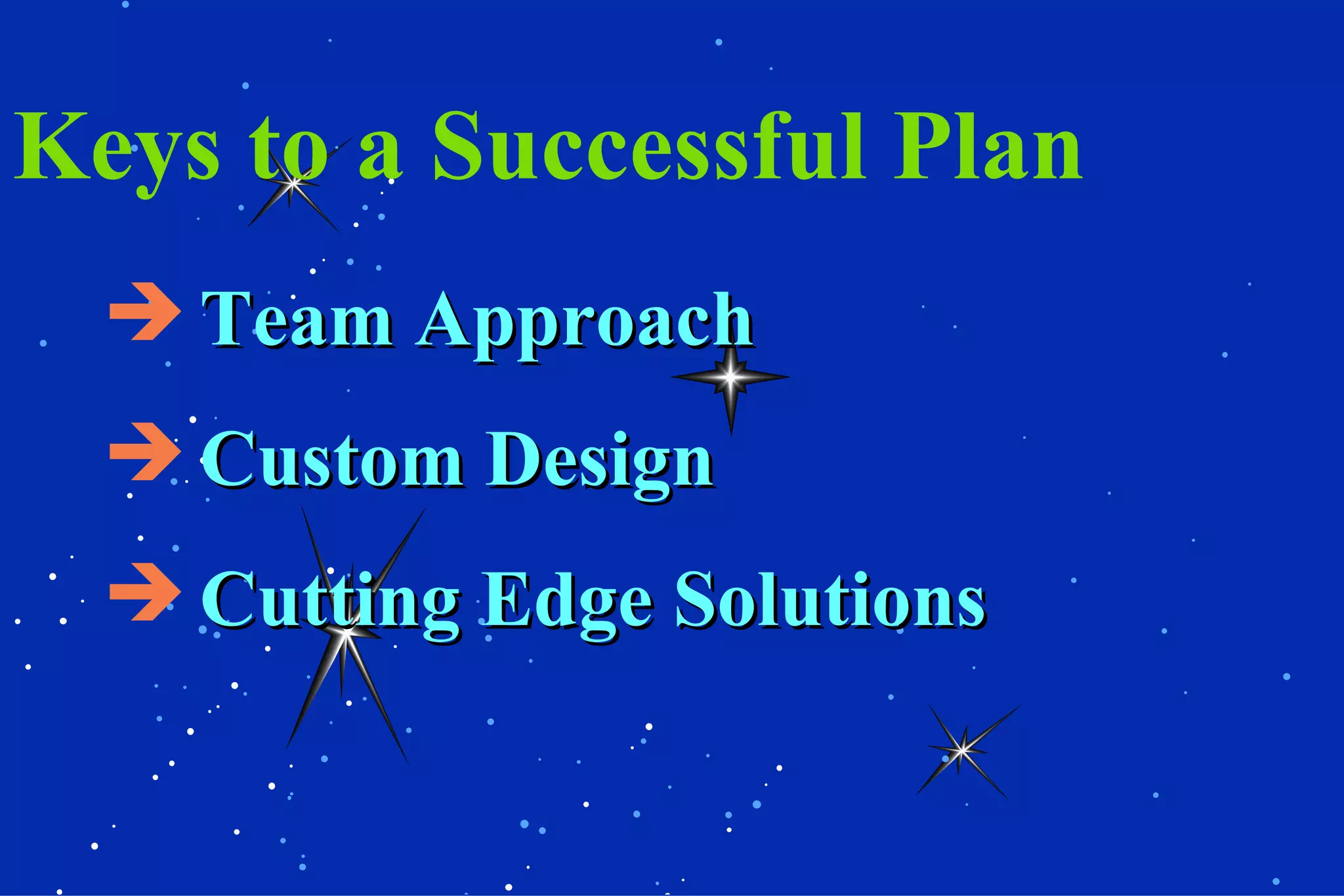 Keys to a Successful Plan Team Approach Custom Design Cutting Edge Solutions 