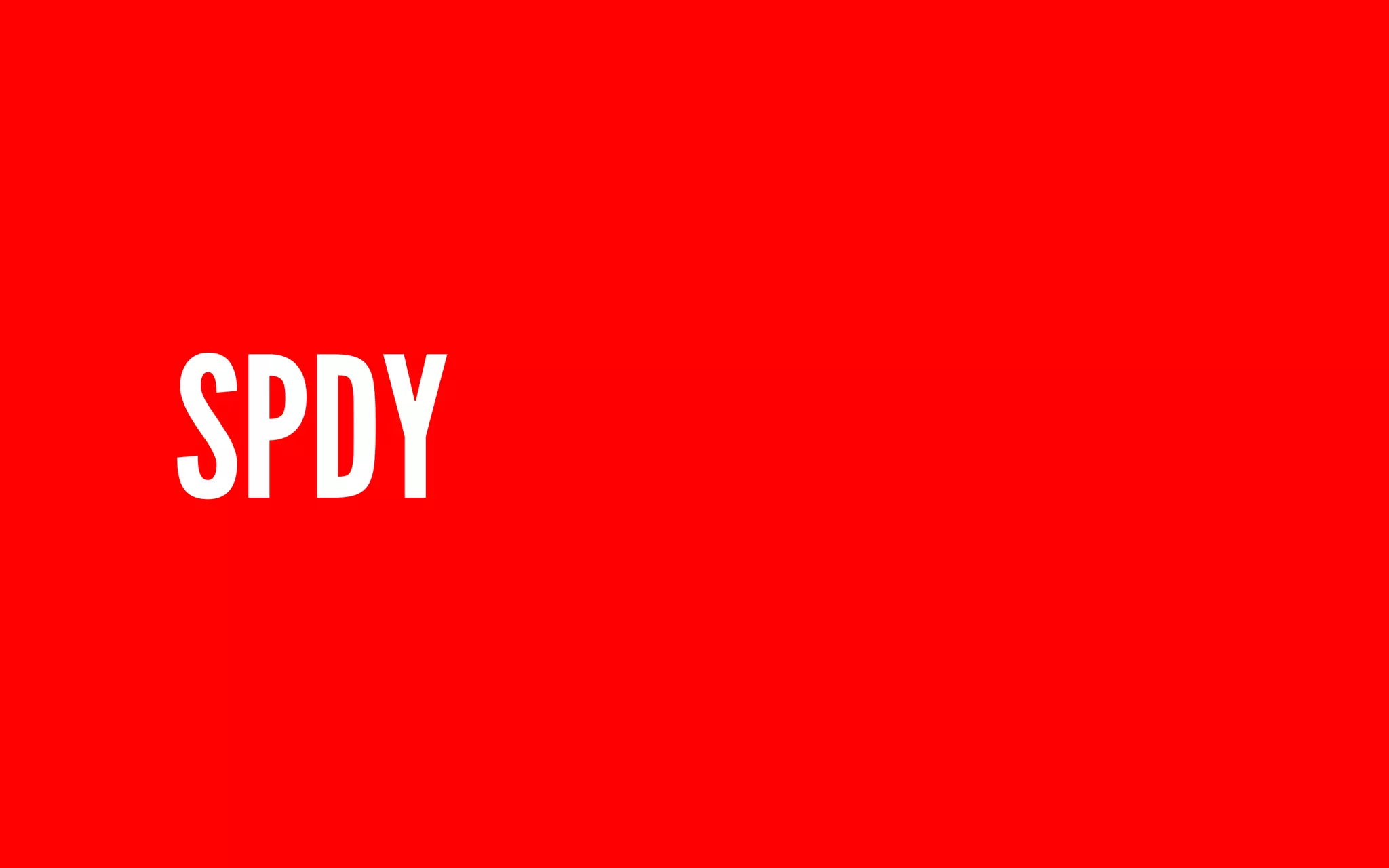 SPDY 
 