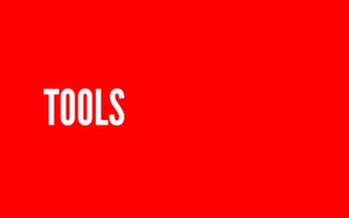 TOOLS 
 