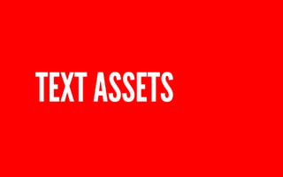 TEXT ASSETS 
 