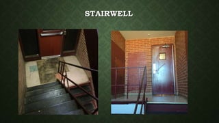 STAIRWELL
 