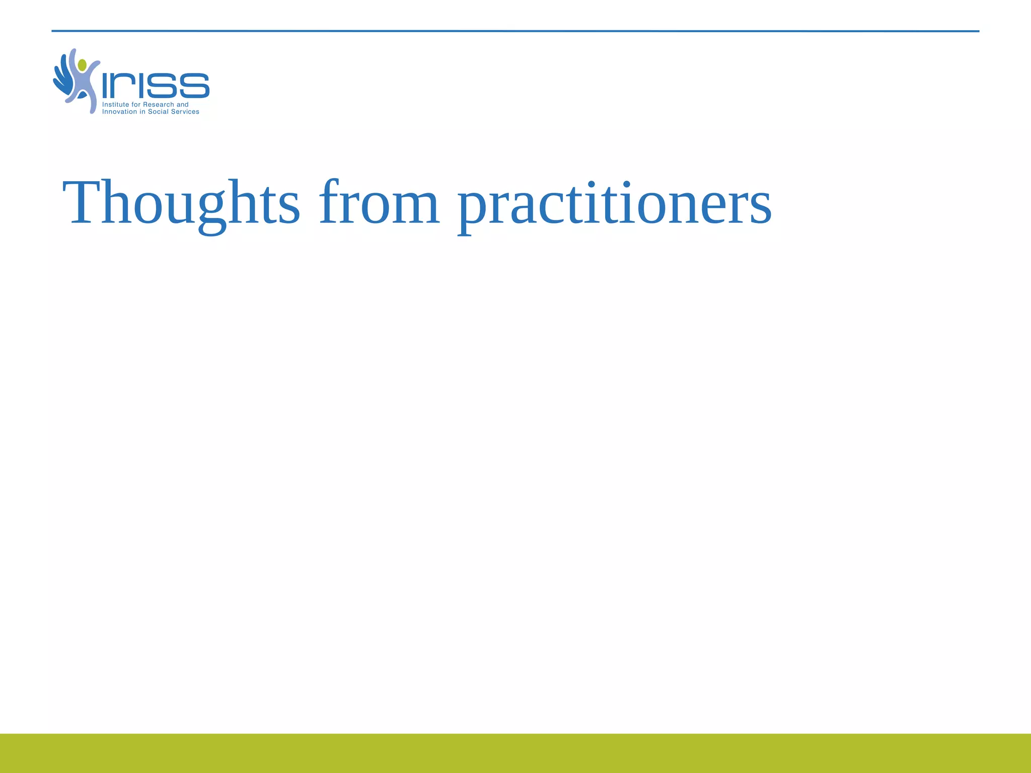 Thoughts from practitioners
 