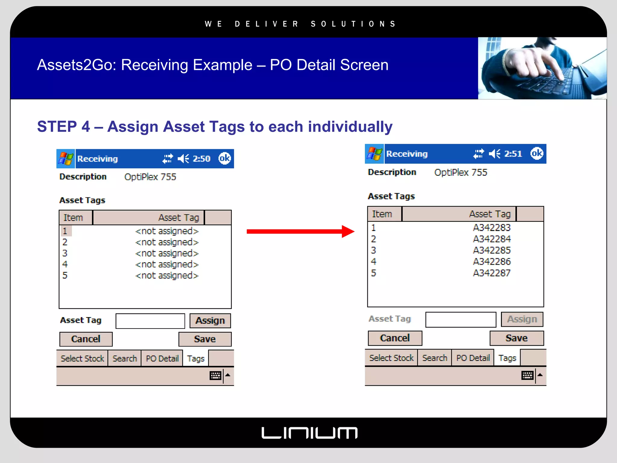 Assets2Go: Receiving Example – PO Detail Screen STEP 4 – Assign Asset Tags to each individually 