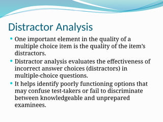 Distractor Analysis Assessment and Evaluation of learning I | PPTX