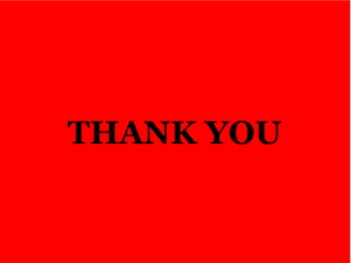 THANK YOU
 