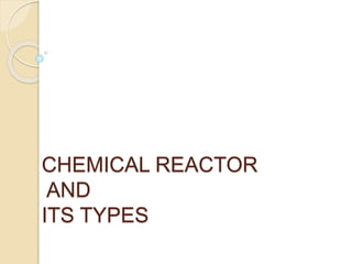 chemical reactors | PPTX