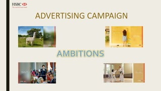 ADVERTISING CAMPAIGN
 
