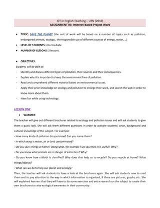 ICT in English Teaching – UTN (2010)
                                  ASSIGNMENT #3: Internet-based Project Work

 •     ...