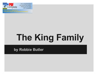 The King Family
by Robbie Butler
 