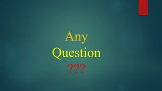 Any
Question
???
 
