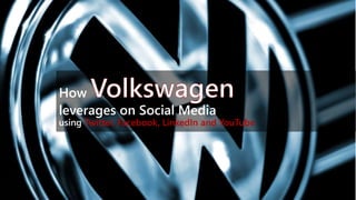 How
leverages on Social Media
using Twitter, Facebook, LinkedIn and YouTube
 