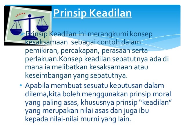 mendukung prinsip keadilan dan menjauhi kekeliruan