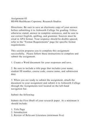 Assignment 05HE490 Healthcare Capstone Research StudiesDire.docx