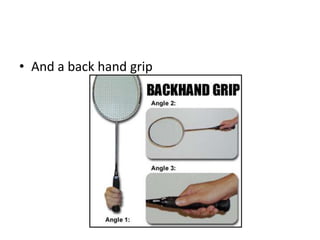 • And a back hand grip
 