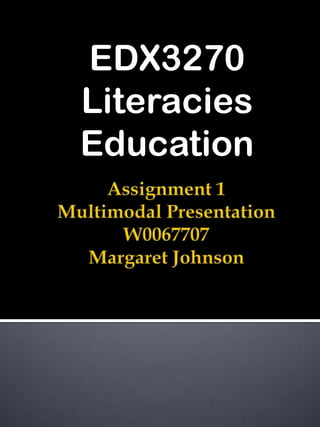EDX3270
Literacies
Education
 