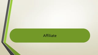 Affiliate
 