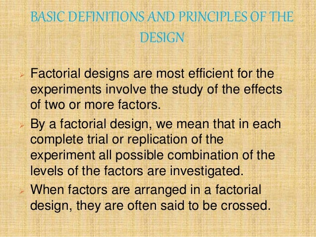 General Factor Factorial Design