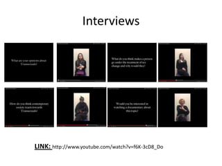 Interviews




LINK: http://www.youtube.com/watch?v=f6K-3cD8_Do
 