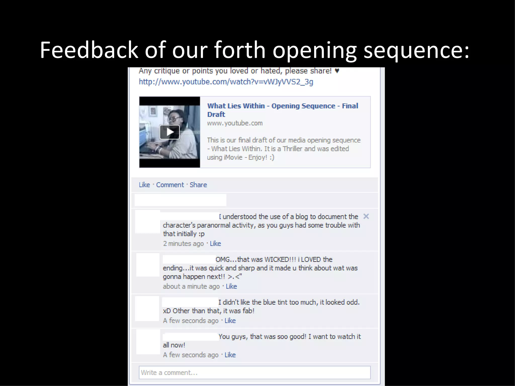 Feedback of our forth opening sequence:
 
