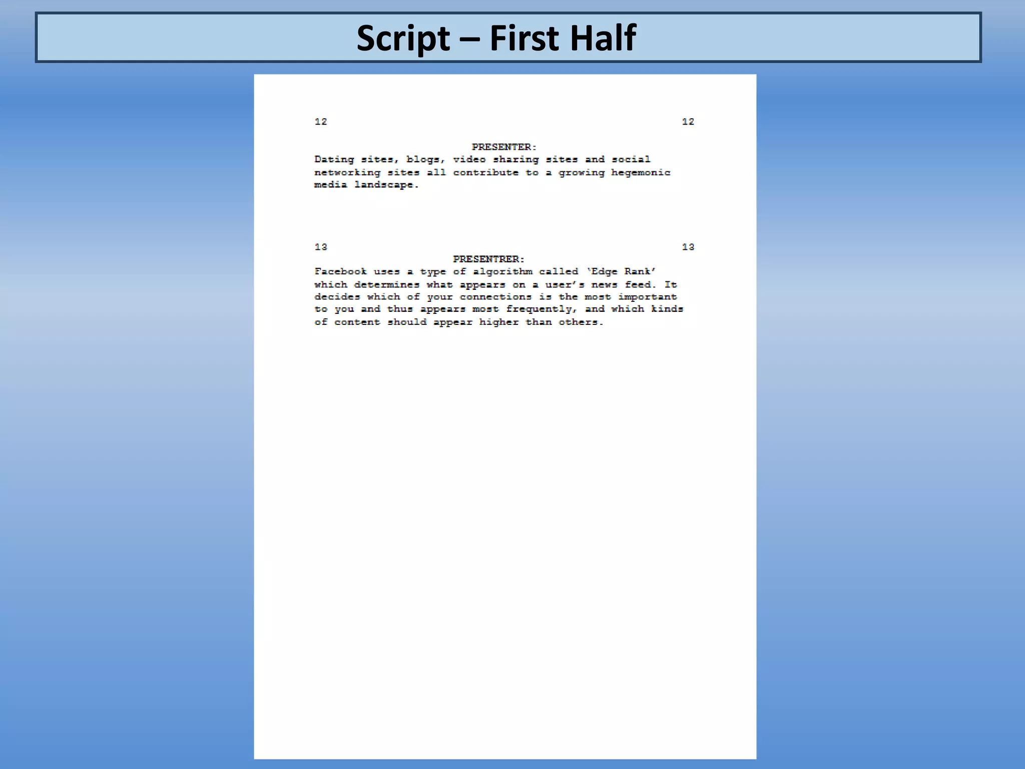 Script – First Half
 