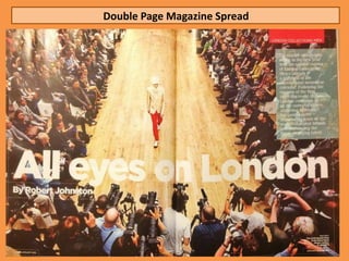 Double Page Magazine Spread
 