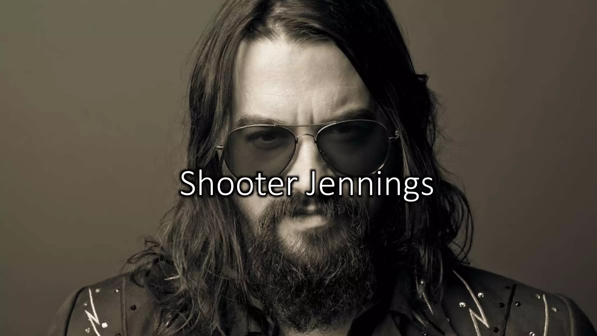 Shooter Jennings
 