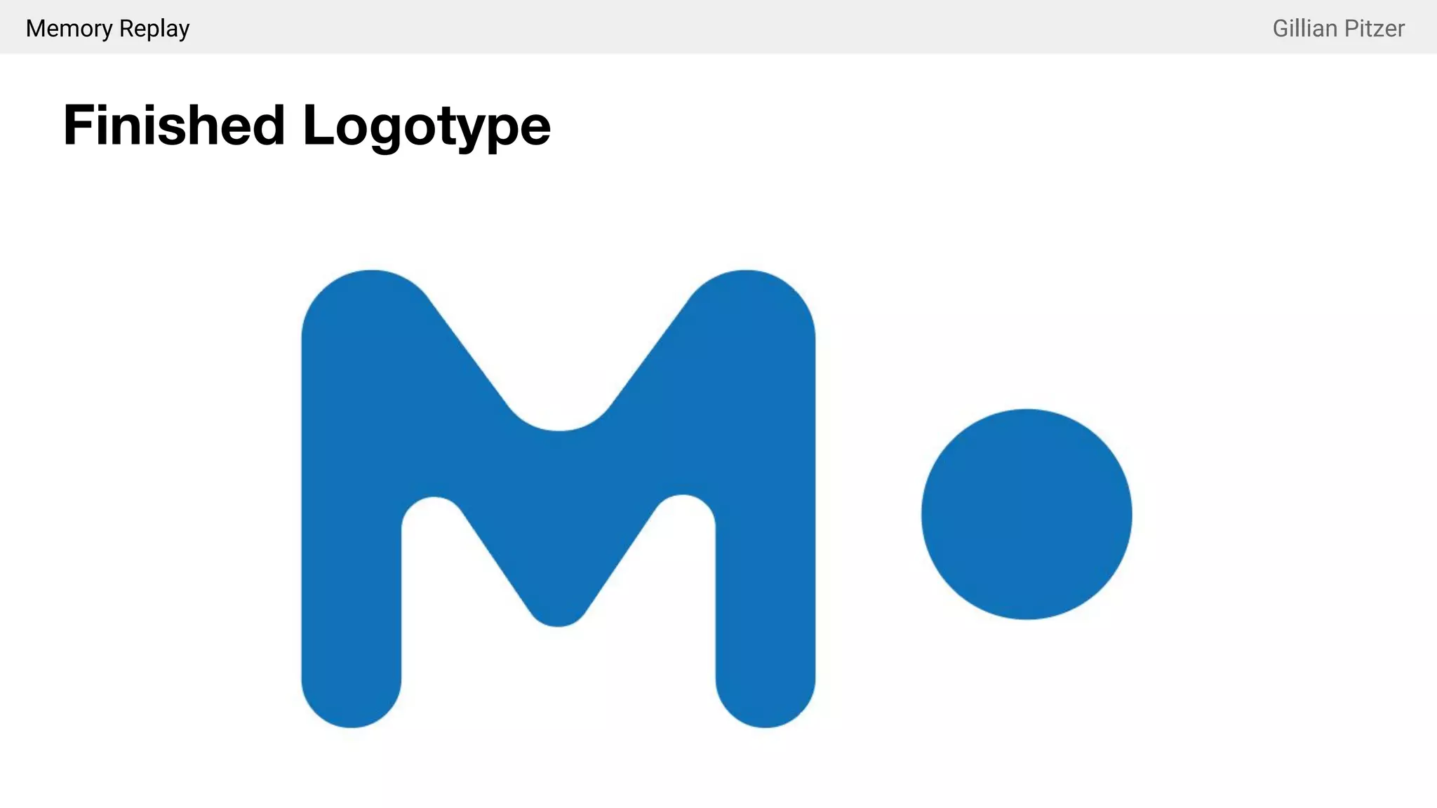 Memory Replay Gillian Pitzer
Finished Logotype
 