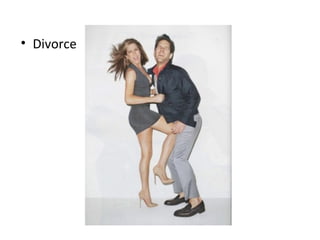 • Divorce
 