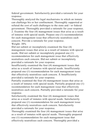 federal government. Satisfactorily provided a rationale for your
response.
Thoroughly analyzed the legal mechanisms in whi...