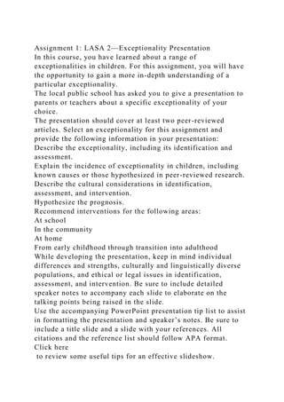 Assignment 1 LASA 2—Exceptionality PresentationIn this course, yo.docx