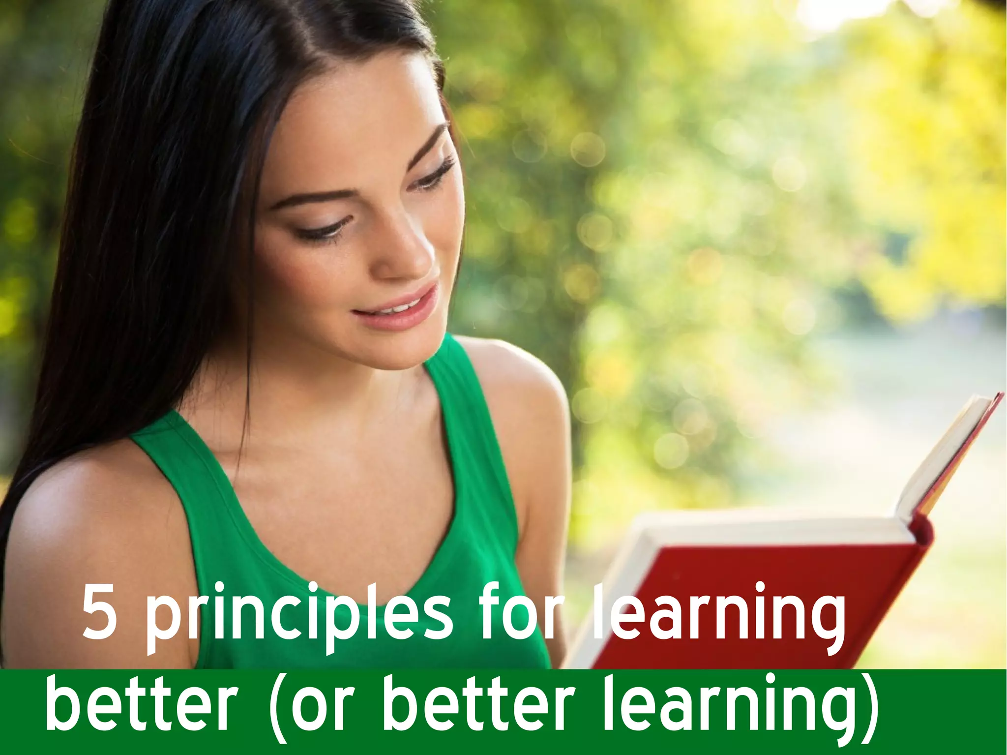 5 principles for better learning | PPT