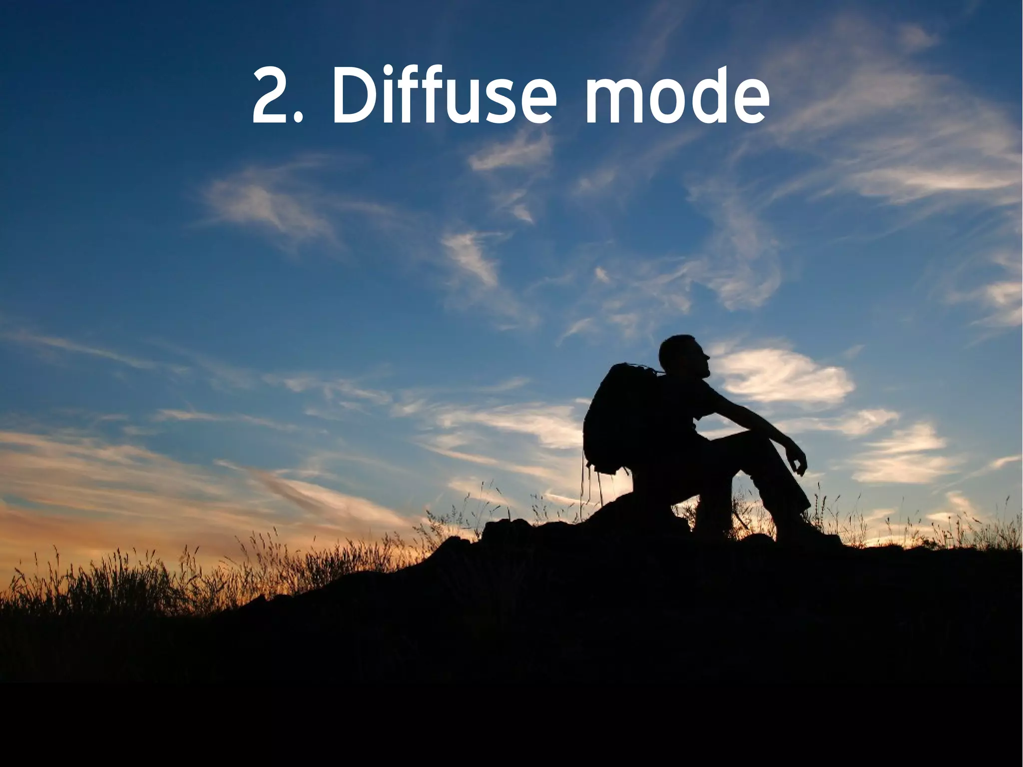 2. Diffuse mode 
 