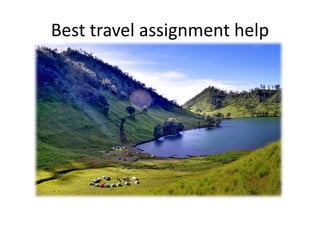 Best travel assignment help
 