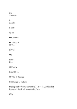 trg
Slma as
I
nasultt
E drft.
8y in
OY.s trNo
O Yos O o
O Y.s
tl Ycr
Oo
lLr!!.
llzr,
O Futule
EYr! Ot{o
O Y6s O Rduscd
tr Rltused O Future
tncooperafivrComptainant lc.i ..L?ads.,Exhausted
lmpropcr fiotlrtal lnaccurale Facls
Crla
 