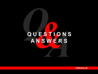 Q U E S T I O N S
A N S W E R S
 