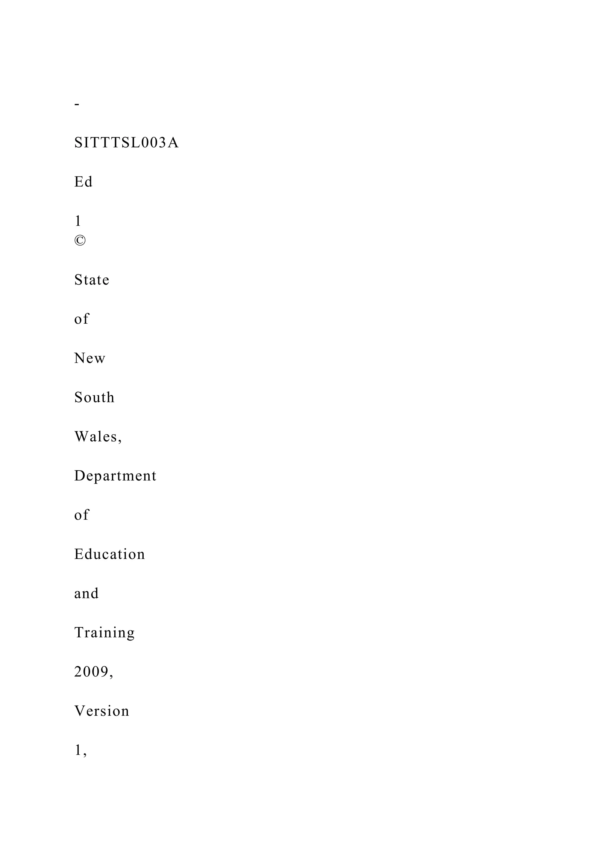 -
SITTTSL003A
Ed
1
©
State
of
New
South
Wales,
Department
of
Education
and
Training
2009,
Version
1,
 