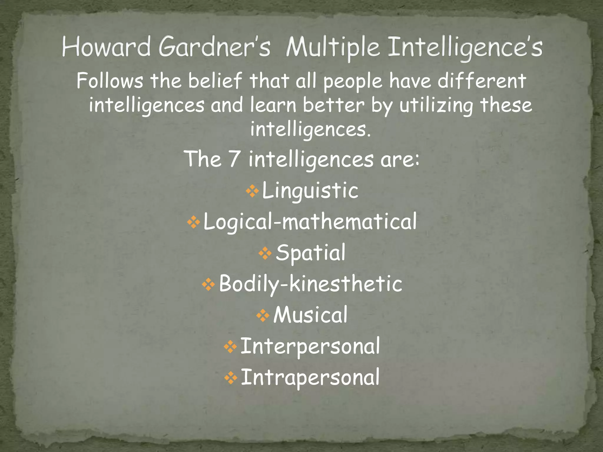Influential Theorists:Howard Gardner , Lev VygotskyMemory plays an important role in the learning processThree stages of information processing