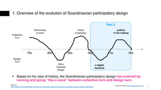 Overview of Scandinavian Participatory design by prof. Pelle Ehn, Malme university | PPT