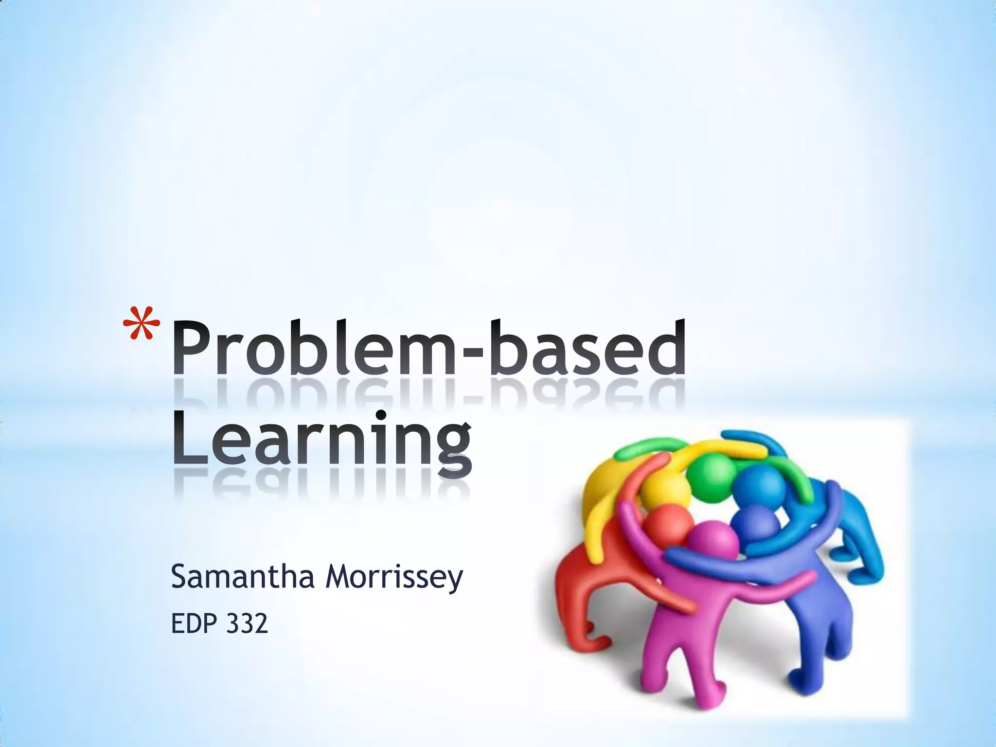 Problem-based Learning | PPT