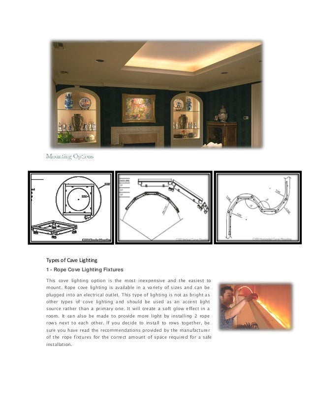 Indirect Light Types Of Cave Lighting 1 Rope Cove Fixtures
