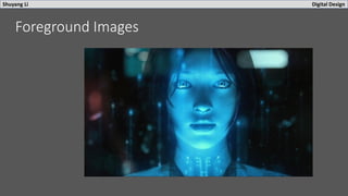 Shuyang Li Digital Design
Foreground Images
 