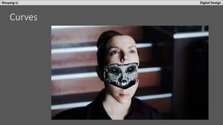 Shuyang Li Digital Design
Curves
 