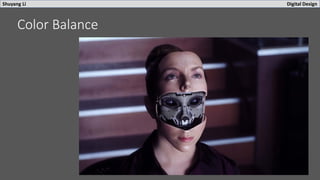 Shuyang Li Digital Design
Color Balance
 