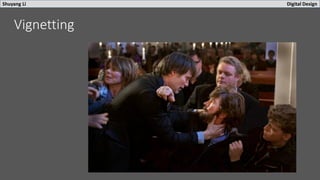 Shuyang Li Digital Design
Vignetting
 
